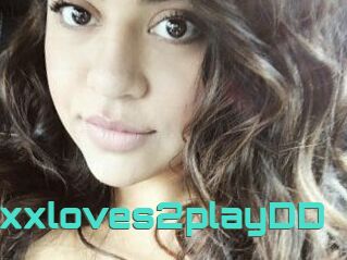 Xxxloves2playDD