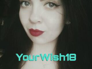 YourWish18