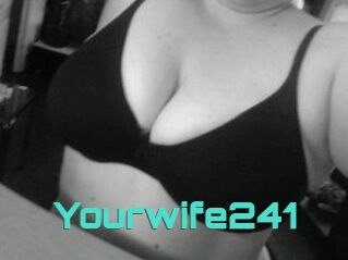 Yourwife241