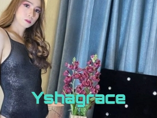 Yshagrace