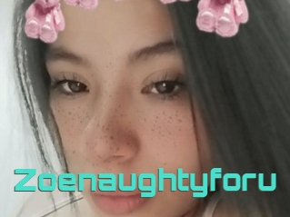Zoenaughtyforu